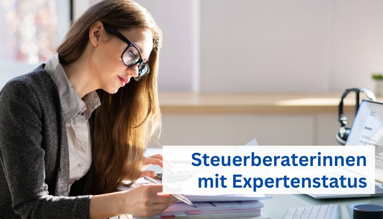 Steuerberaterinnen mit Expertenstatus